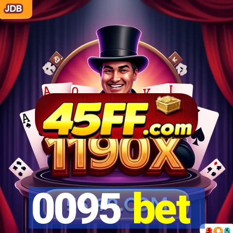 0095 bet
